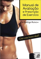 Manual de Avaliação e Prescrição de Exercício