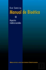 Manual De Bioética. Ii: Aspectos Médico-Sociales