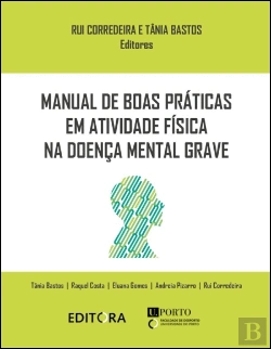 Bertrand.pt - Manual de Boas Práticas em Atividade Física na Doença Mental Grave