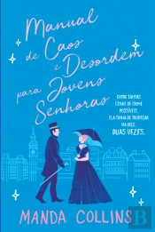 Manual de Caos e Desordem para Jovens Senhoras