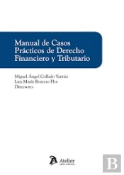 Manual De Casos Practicos De Derecho Financiero Y Tributari