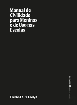 Bertrand.pt - Manual de Civilidade para Meninas e de Uso nas Escolas
