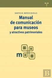 Manual De Comunicación Para Museos Y Atractivos Patrimoniales