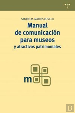 Bertrand.pt - Manual De Comunicación Para Museos Y Atractivos Patrimoniales
