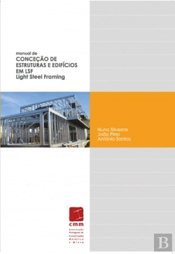 Bertrand.pt - Manual de Conceção de Estruturas e Edifícios em LSF - Light Steel Framing