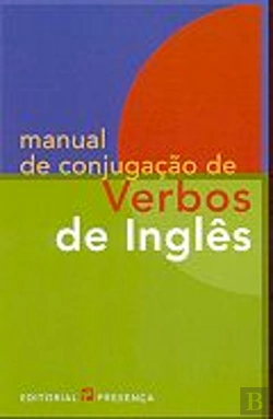 Bertrand.pt - Manual de Conjugação de Verbos de Inglês