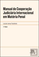 Manual de Cooperação Judiciária Internacional em Matéria Penal