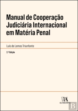Bertrand.pt - Manual de Cooperação Judiciária Internacional em Matéria Penal