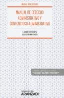 Manual De Derecho Administrativo Y Contencioso-Administrativo (Papel + E-Book)