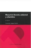 Manual De Derecho Ambiental Y Urbanistico 6ª Edicion