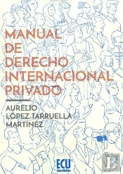 Manual De Derecho Internacional Privado. Edición Ampliada