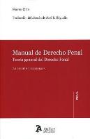 Manual De Derecho Penal. Teoría General Del Derecho Penal