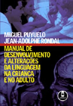 Bertrand.pt - Manual de Desenvolvimento e Alterações da Linguagem na Criança e no Adulto