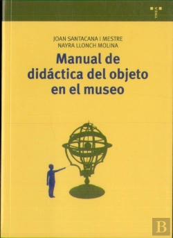 Bertrand.pt - Manual De Didáctica Del Objeto En El Museo