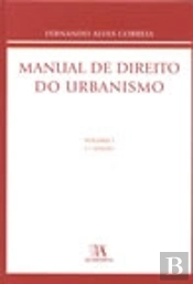 Manual de Direito do Urbanismo - Volume I