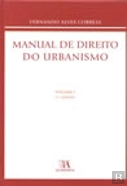 Bertrand.pt - Manual de Direito do Urbanismo - Volume I