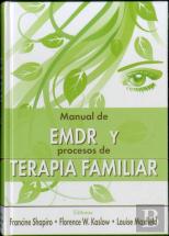Manual De Emdr Y Procesos De Terapia Familiar