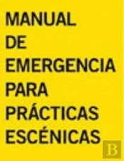Manual De Emergencia Para Prácticas Escénicas