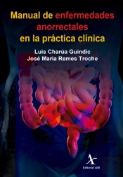 Manual De Enfermedades Anorrectales En La Práctica Clínica
