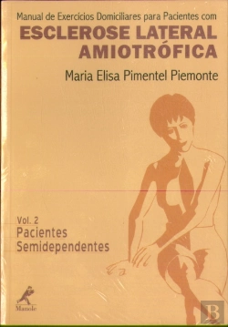 Bertrand.pt - Manual De Exercícios Domiciliares Para Pacientes Com Esclerose Lateral Amiotrófica 2