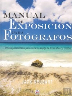 Bertrand.pt - Manual De Exposicón Para Fotógrafos