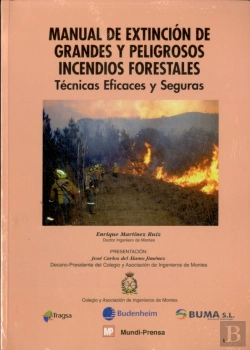 Bertrand.pt - Manual De Extinción De Grandes Y Peligrosos Incendios Forestales