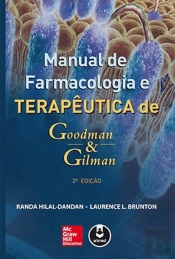 Manual de Farmacologia e Terapêutica de Goodman & Gilman