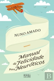 Manual de Felicidade para Neuróticos