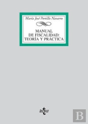 Manual De Fiscalidad: Teor¡A Y Práctica