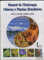 Manual de Fitoterapia Chinesa e Plantas Brasileiras