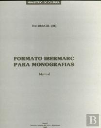 Manual De Formato Ibermarc Para Monografías. Actualización Realizada En 1987