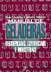 Manual de Geladeiras - Residenciais, Comerciais e Industriais