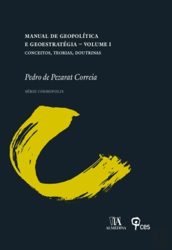 Bertrand.pt - Manual De Geopolítica E Geoestratégia Volume I - Conceitos, Teorias, Doutrinas