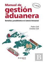 Manual De Gestion Aduanera:Normativas Procedimientos