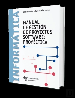 Bertrand.pt - Manual De Gestión De Proyectos Software: Proyéctica