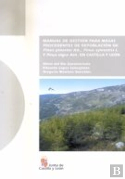 Bertrand.pt - Manual De Gestion Para Masas Procedentes De Repoblacion De Pinus Pinaster...