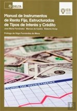 Bertrand.pt - Manual De Instrumentos De Renta Fija, Estructurados De Tipos De Interés Y Crédito