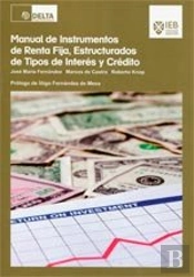 Manual De Instrumentos De Renta Fija, Estructurados De Tipos De Interés Y Crédito
