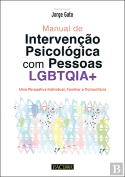Bertrand.pt - Manual de Intervenção Psicológica com Pessoas LGBTQIA+