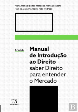 Bertrand.pt - Manual De Introdução Ao Direito - Saber Direito Para Entender O Mercado - 4ª Edição
