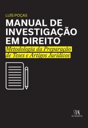 Manual De Investigação Em Direito- Metodologia Da Preparação De Teses E Artigos Jurídicos