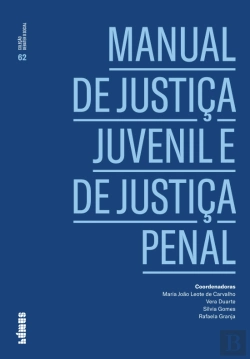 Bertrand.pt - Manual de Justiça Juvenil e de Justiça Penal
