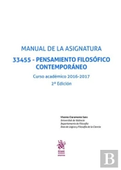 Manual De La Asignatura 33455 - Pensamiento Filosófico Contemporáneo Curso Académico 2016-2017 2ª Ed