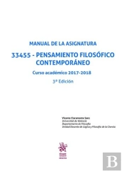 Manual De La Asignatura 33455 - Pensamiento Filosófico Contemporáneo Curso Académico 2017-2018 3ª Ed