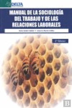 Bertrand.pt - Manual De La Sociología Del Trabajo Y De Las Relaciones Laborales