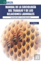Manual De La Sociología Del Trabajo Y De Las Relaciones Laborales