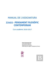 Manual De L'Assignatura. 33455 - Pensament Filosòfic Contemporani. Curs Acadèmic 2016-2017