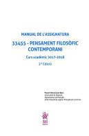 Manual De L'Assignatura 33455 - Pensament Filosòfic Contemporani Curs Acadèmic 2017-2018 2ª Edició 2