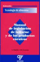 Manual De Legislacion De La Carne Y De Los Productos Carnicos