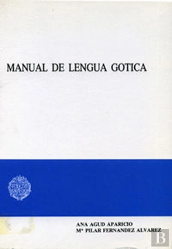 Bertrand.pt - Manual De Lengua Gótica